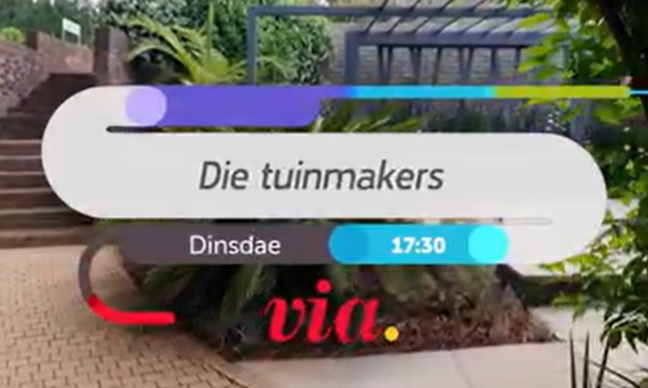Die Tuinmakers - Via DSTV 147